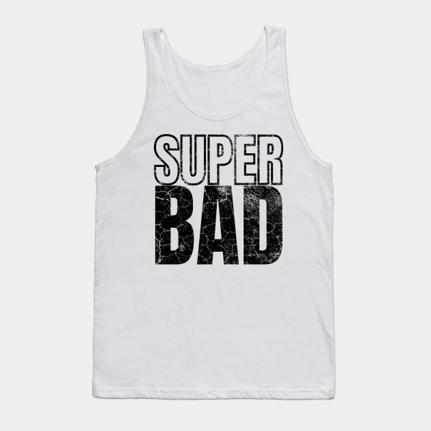 SuperBad Tank Top by IndiPrintables